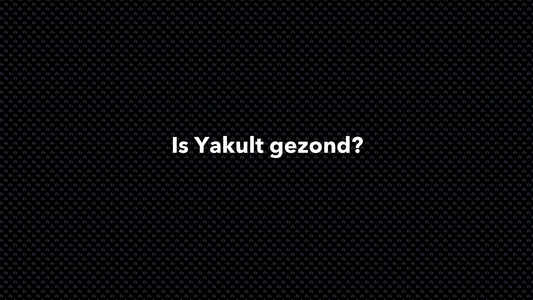 Is Yakult gezond? - VOLNUTRITION