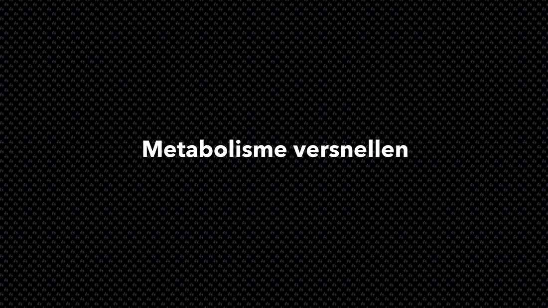 Metabolisme versnellen - VOLNUTRITION
